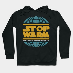 STOP WARM Building Better World Hoodie